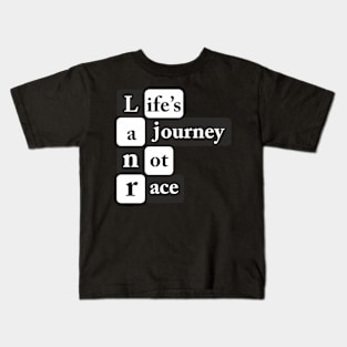 Life's Journey Quotes Kids T-Shirt